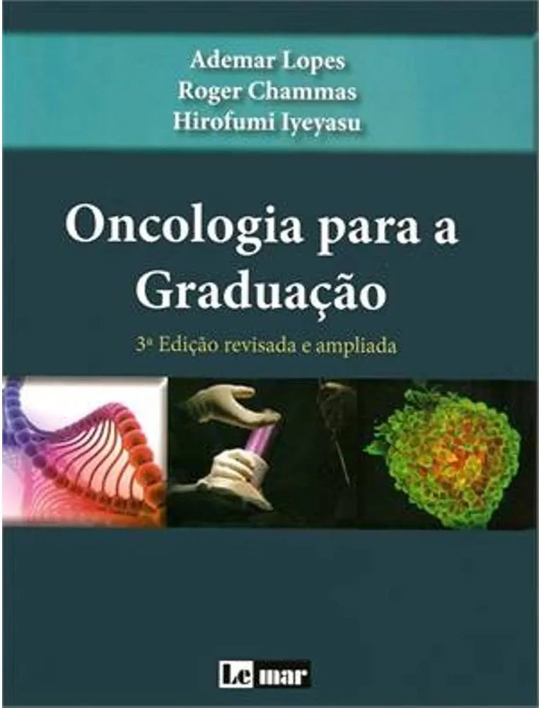 Oncologia para Graduação Iyeyasu 3° Ed [E-book]