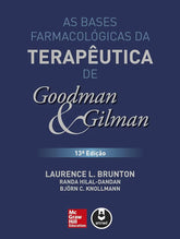 As bases Farmacológicas da Terapêutica de Goodman e Gilman 13° Ed [E-book]