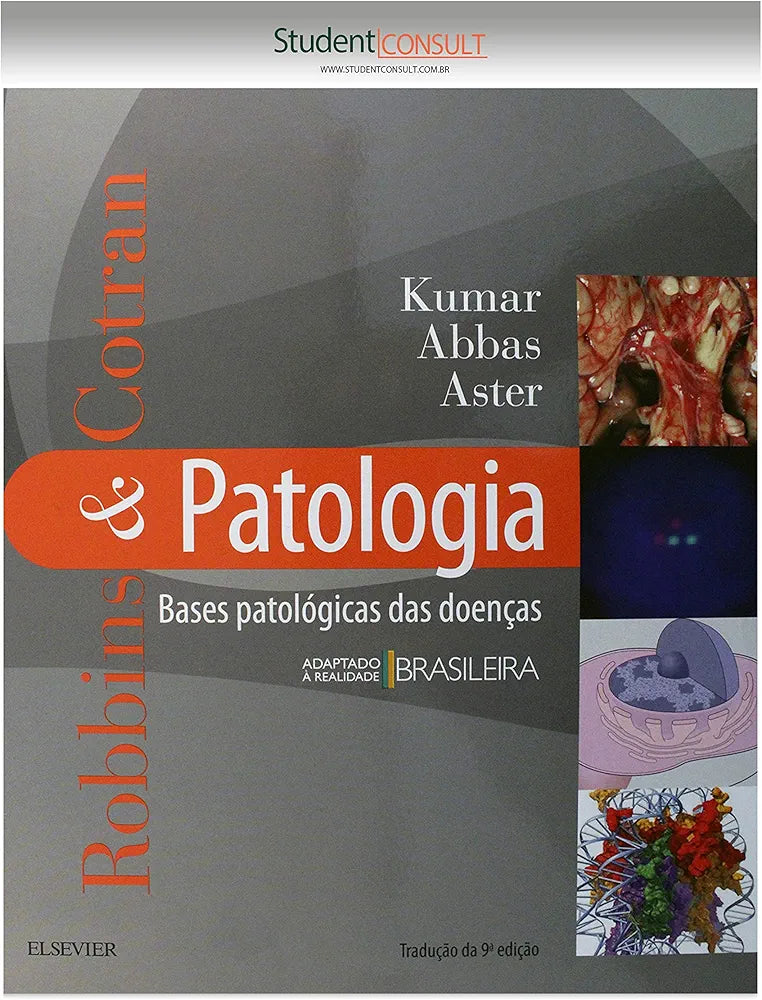 Patologia: Bases patológicas das doenças Robbins & Cotran 9° Ed [E-book]