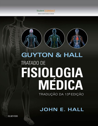 Tratado de Fisiologia Médica Guyton & Hall 13° Ed [E-book]