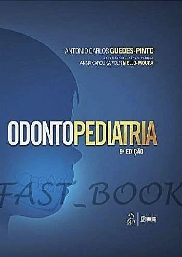 Odontopediatria Guedes-Pinto 9° Ed [E-book]