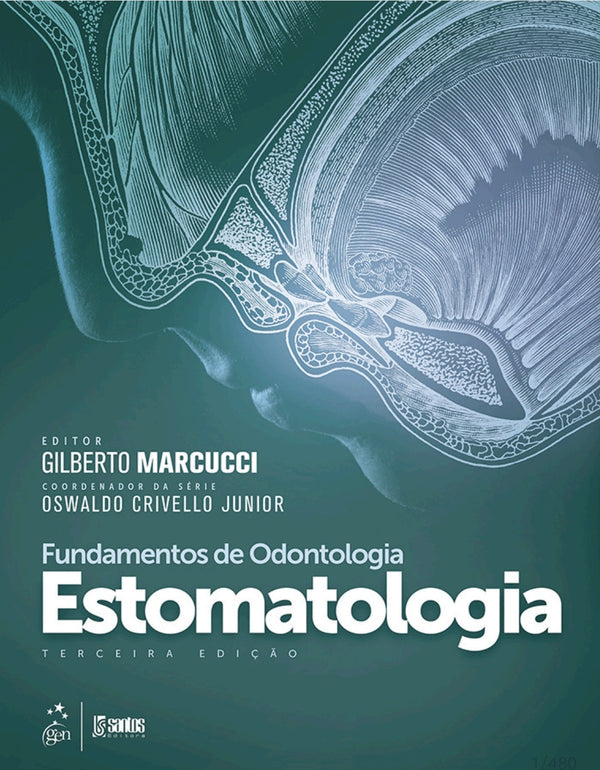 Fundamentos de odontologia - Estomatologia Marcucci 3°Ed [E-book]