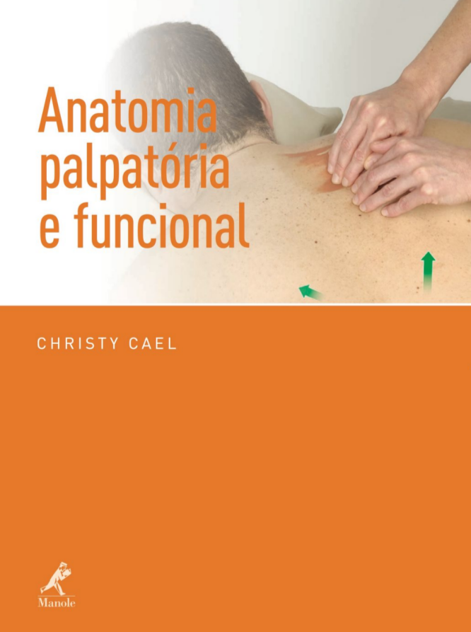 Anatomia Palpatória e Funcional Cael [E-Book]