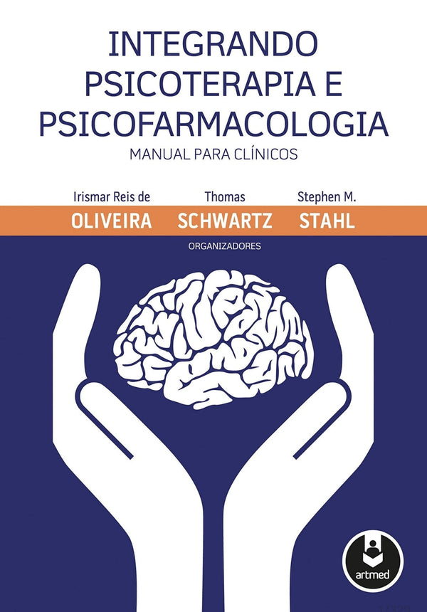 Integrando Psicoterapia e Psicofarmacologia Oliveira [E-book]