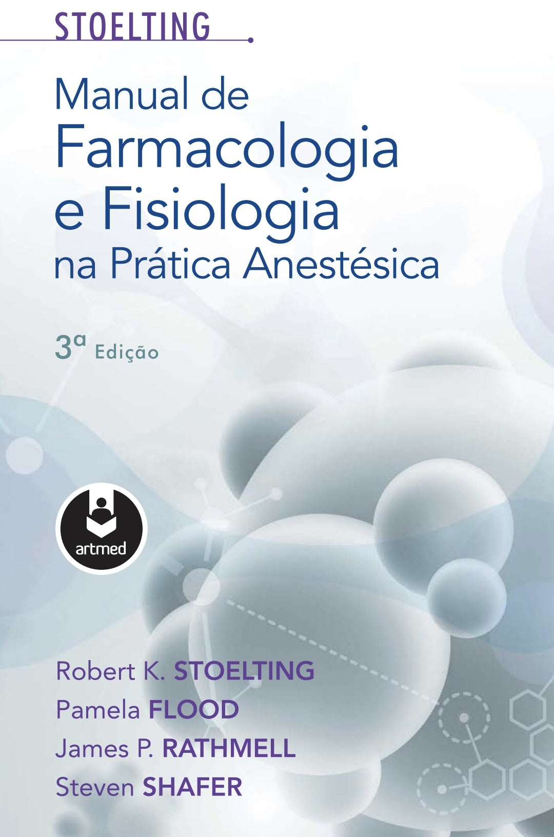 Manual de Farmacologia e Fisiologia na prática anestésica Stoelting 3 ° Ed [E-book]