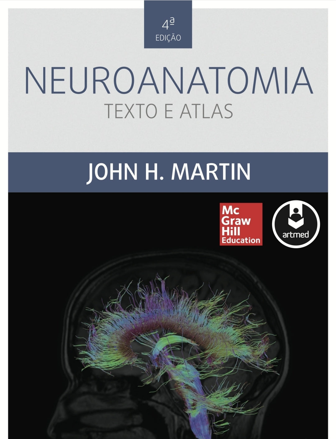 Neuroanatomia Texto e Atlas Martin 4°Ed [E-book]