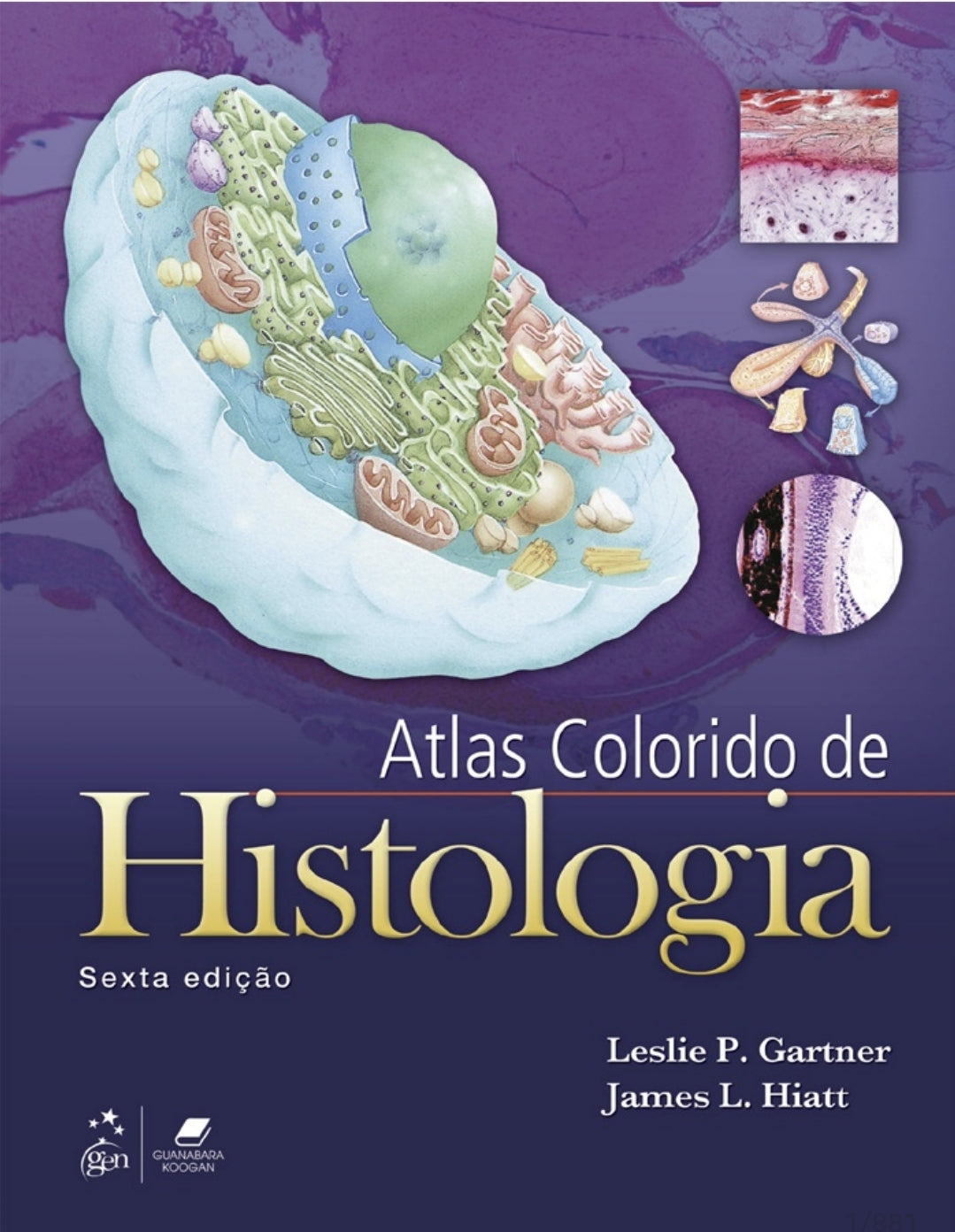 Atlas colorido de Histologia Gartner 6° Ed [E-book]