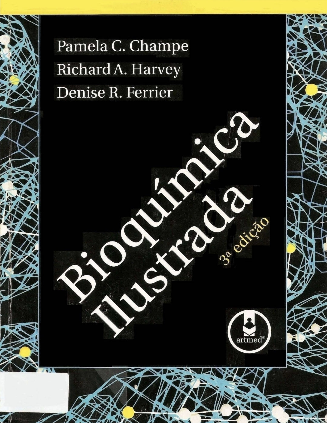 Bioquímica Ilustrada Champe 3°Ed [E-book]