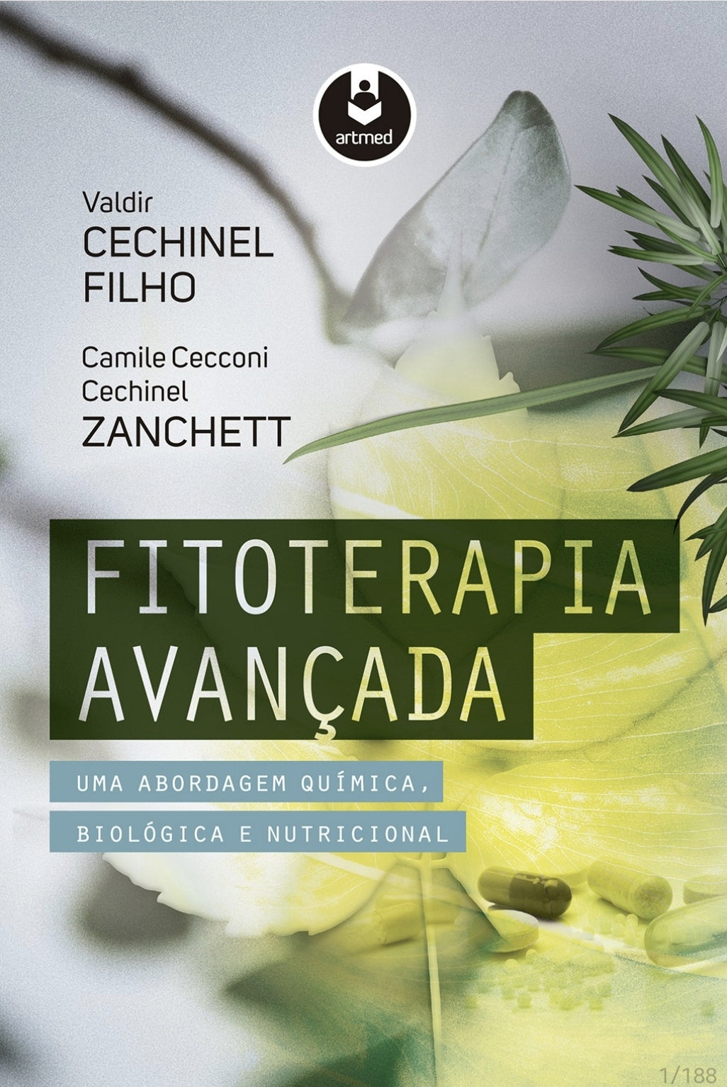 Fitoterapia Avançada: uma abordagem química, Biológica e Nutricional [E-book]