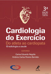 Cardiologia do Exercício: do atleta a cardiopatia Barreto e Negrão 3° Ed [E-book]