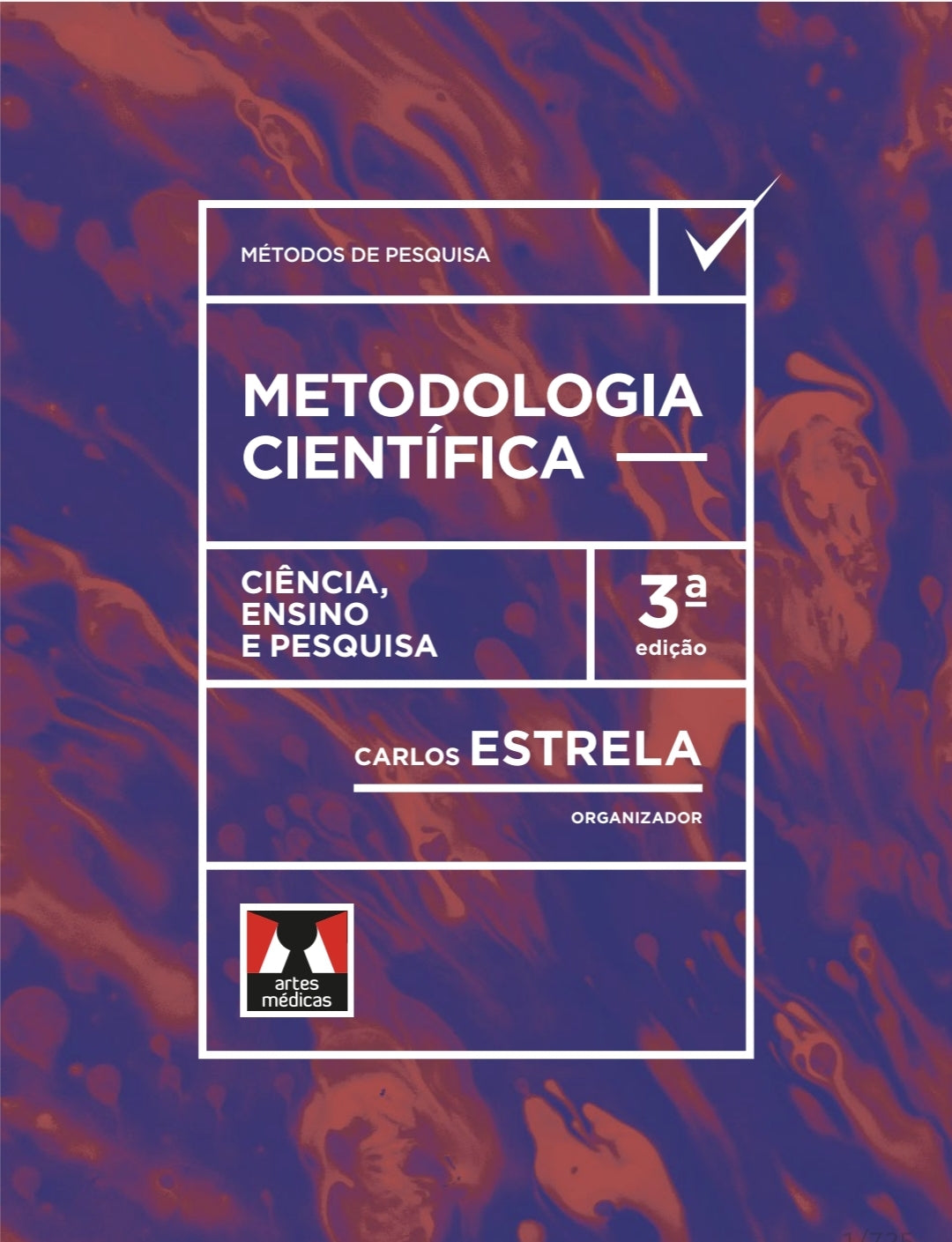 Metodologia Científica: Ciência, Ensino e Pesquisa Estrela 3° Ed[ E-book]