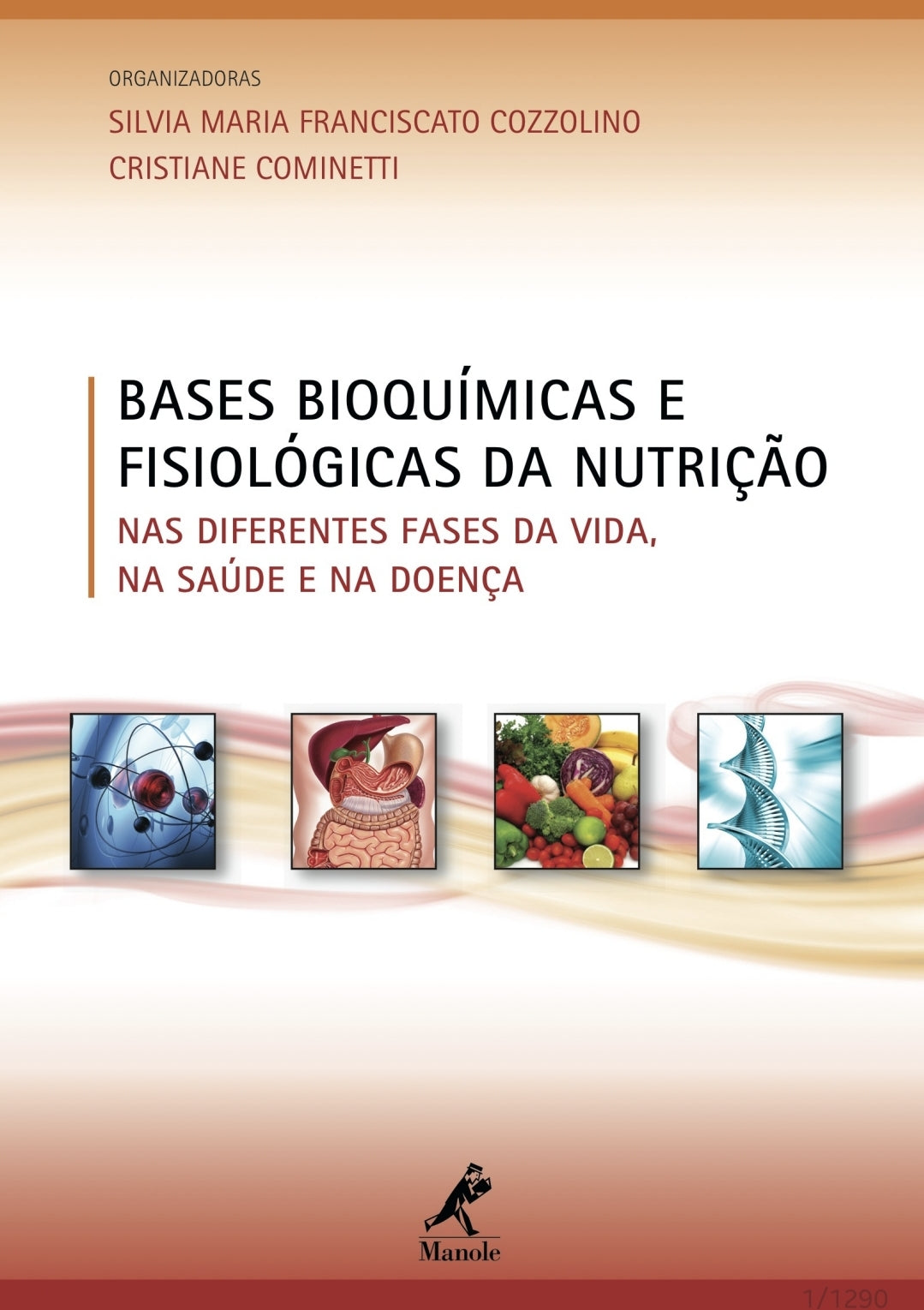 Bases Bioquímicas e Fisiológicas da Nutrição - Nas diferentes fases da vida, na saúde e na doença [E-book]